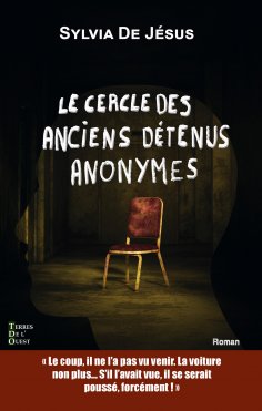 ebook: Le cercle des anciens détenus anonymes