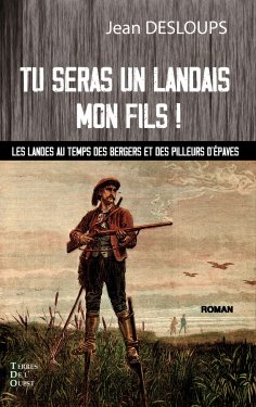 ebook: Tu seras un landais mon fils !