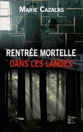 eBook: Rentrée mortelle dans les Landes