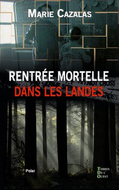 eBook: Rentrée mortelle dans les Landes