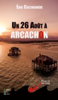 eBook: Un 26 août à Arcachon