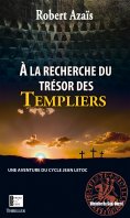 eBook: À la recherche du trésor des templiers
