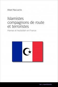 eBook: Islamistes compagnons de route et terroristes