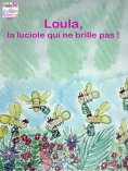 eBook: Loula, la luciole qui ne brille pas