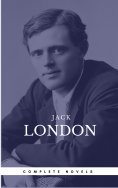 ebook: London, Jack: The Complete Novels (Book Center) (The Greatest Writers of All Time)
