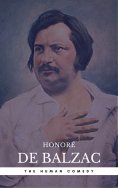 eBook: Honoré de Balzac: The Complete 'Human Comedy' Cycle (100+ Works) (Book Center)