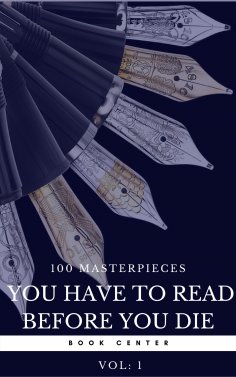 ebook: 100 Books You Must Read Before You Die - Volume 1