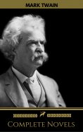 eBook: Mark Twain: The Complete Novels (Golden Deer Classics)