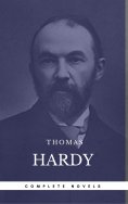 eBook: Hardy, Thomas: The Complete Novels [Tess of the D'Urbervilles, Jude the Obscure, The Mayor of Caster