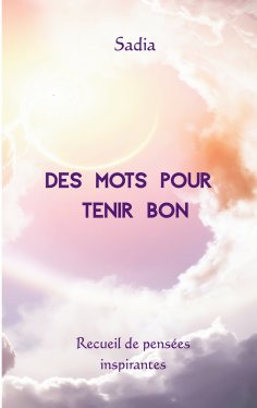 eBook: Des mots pour tenir bon