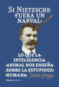 ebook: Si Nietzsche fuera un narval