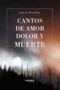 eBook: Cantos de amor, dolor y muerte