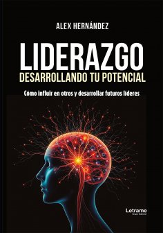 ebook: Liderazgo. Desarrollando tu potencial