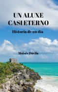 ebook: Un aluxe casi eterno