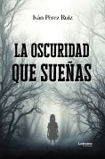 ebook: La oscuridad que sueñas