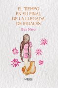 eBook: El tiempo en su final de la llegada de iguales