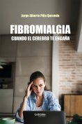 ebook: Fibromialgia. Cuando el cerebro te engaña