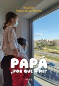 ebook: Papá, ¿por qué a mí?