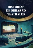 ebook: Historias de obras no teatrales