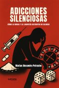 eBook: Adicciones silenciosas