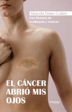 ebook: El cáncer abrió mis ojos