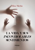 eBook: La vida y sus incontrolables sentimientos