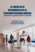 ebook: El juego en el desarrollo de la psicomotricidad gruesa