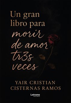 eBook: Un gran libro para morir de amor tres veces