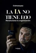 ebook: La IA no tiene ego