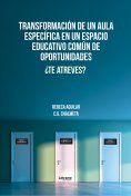 eBook: Transformación de un aula específica en un espacio educativo común de oportunidades