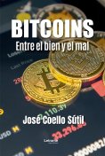 ebook: Bitcoins entre el bien y el mal