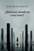 ebook: ¿Quién soy cuando no estoy triste?