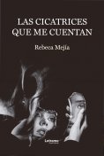eBook: Las cicatrices que me cuentan