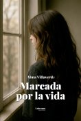 ebook: Marcada por la vida