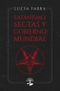 eBook: Satanismo, sectas y gobierno mundial