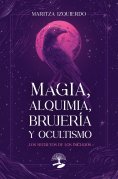 ebook: Magia, alquimia, brujería y ocultismo