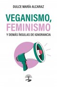ebook: Veganismo, feminismo y demás ínsulas de ignorancia