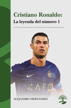 ebook: Cristiano Ronaldo: La leyenda del número 1