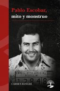 eBook: Pablo Escobar, mito y monstruo