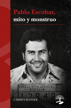 eBook: Pablo Escobar, mito y monstruo