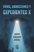 ebook: Ovnis, abducciones y expedientes X