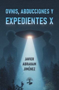 ebook: Ovnis, abducciones y expedientes X