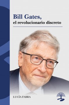 eBook: Bill Gates, el revolucionario discreto