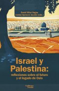 eBook: Israel y Palestina: reflexiones sobre el futuro y el legado de Oslo