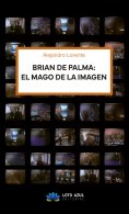eBook: BRIAN DE PALMA, EL MAGO DE LA IMAGEN