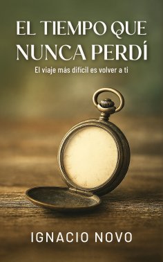 ebook: El tiempo que nunca perdí