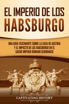 ebook: El Imperio de los Habsburgo