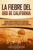 ebook: La fiebre del oro de California