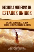 ebook: Historia moderna de Estados Unidos