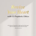 eBook: Revive Your Heart with 52 Prophetic Ethics